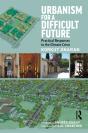 Urbanism For A Difficult Future - Preview