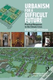 Capa do artigo Urbanism For A Difficult Future