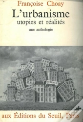Urbanisme, Utopies Et Realites. Une Anthologie