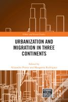 Urbanization And Migration In Three Continents