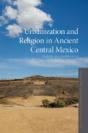 Urbanization And Religion In Ancient Central Mexico - Preview