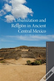 Capa do artigo Urbanization And Religion In Ancient Central Mexico