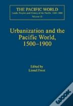 Urbanization And The Pacific World, 1500â€“1900
