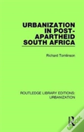 Urbanization In Post-Apartheid South Africa
