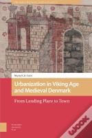 Urbanization In Viking Age And Medieval Denmark