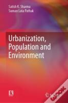 Urbanization, Population And Environment