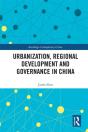 Urbanization, Regional Development And Governance In China - Preview