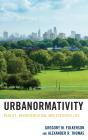 Urbanormativity - Preview