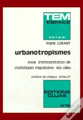 Urbanotropismes ; Essai D'Interprétation De Statistiques Migratoires Des Villes