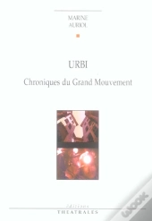 Urbi - Chroniques Du Grand Mouvement Chapitre 3