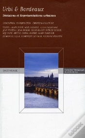 Capa do artigo Urbi Et Bordeaux ; Décisions Et Représentations Urbaines