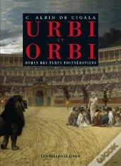 Urbi Et Orbi ; Roman Des Temps Postnéroniens