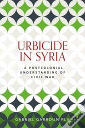 Urbicide In Syria