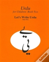 Urdu For Children, Book Ii, 3 Book Set, Part Two