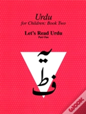 Urdu For Children, Book Ii, Let'S Read Urdu, Part One