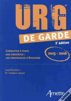 Capa do artigo Urg De Garde ; Conduites À Tenir Aux Urgences ; Les Protocoles D'Avicenne (Édition 2015-2016)
