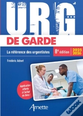 Urg' : De Garde : La Référence Des Urgentistes (Édition 2025/2026)