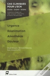 Urgence - Réanimation - Anesthésie - Douleur : Dcem2 - Dcem3 - Dcem4.