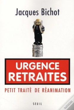 Capa do artigo Urgence Retraites ; Petit Traité De Réanimation