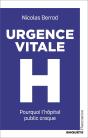 Urgence Vitale : Pourquoi L'Hôpital Public Craque - Preview