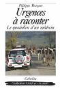 Urgences A Raconter, Le Quotidien D'Un Medecin - Preview