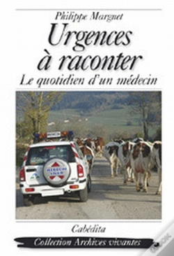 Capa do artigo Urgences A Raconter, Le Quotidien D'Un Medecin