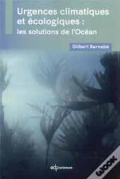 Urgences Climatiques Et Écologiques : Les Solutions De L'Océan
