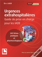Urgences Extrahospitalière ; Guide De Prise En Charge Pour Les Iade