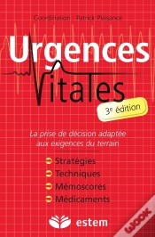 Capa do artigo Urgences Vitales ; Prise En Charge Et Diagnostics ; Gestes Echniques Et Thérapeutiques (3e Édition)