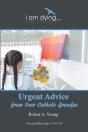 Urgent Advice From Your Catholic Grandpa - Preview