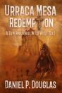 Urraca Mesa Redemption - Preview