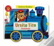 Ursito Tito - Comboio