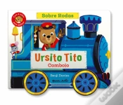 Capa do artigo Ursito Tito - Comboio