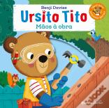 Ursito Tito - Mãos à Obra