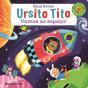 Ursito Tito - Vamos ao Espaço! - Preview