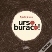 Urso, Buraco!