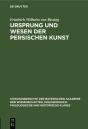 Ursprung Und Wesen Der Persischen Kunst - Preview