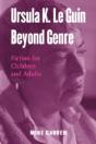 Ursula K. Le Guin Beyond Genre - Preview
