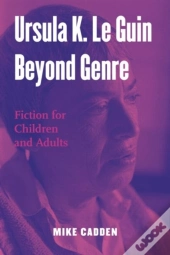 Ursula K. Le Guin Beyond Genre