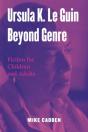 Ursula K. Le Guin Beyond Genre - Preview