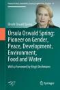 Ursula Oswald Spring: Pioneer On Gender, Peace, Development, Environment, Food And Water - Preview