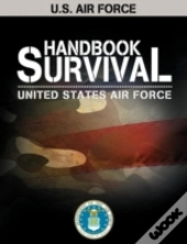 U.S. Air Force Survival Handbook