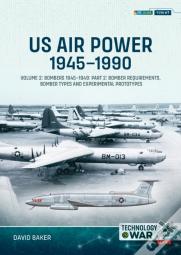 Us Air Power, 1945-1990 Volume 2 Bombers 1945-1949