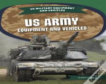 Us Army Equipment And Vehicles