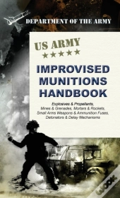U.S. Army Improvised Munitions Handbook