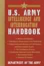 U.S. Army Intelligence And Interrogation Handbook - Preview