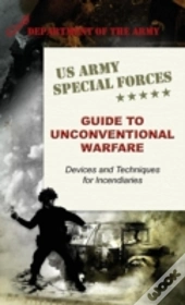 U.S. Army Special Forces Guide To Unconventional Warfare