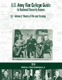 U.S. Army War College Guide To National Security Issues, Vol I - Preview