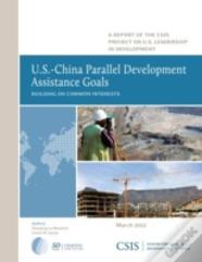 U.S.-China Parallel Development Assistance Goals