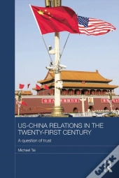 Us-China Relations In The Twenty-First Century